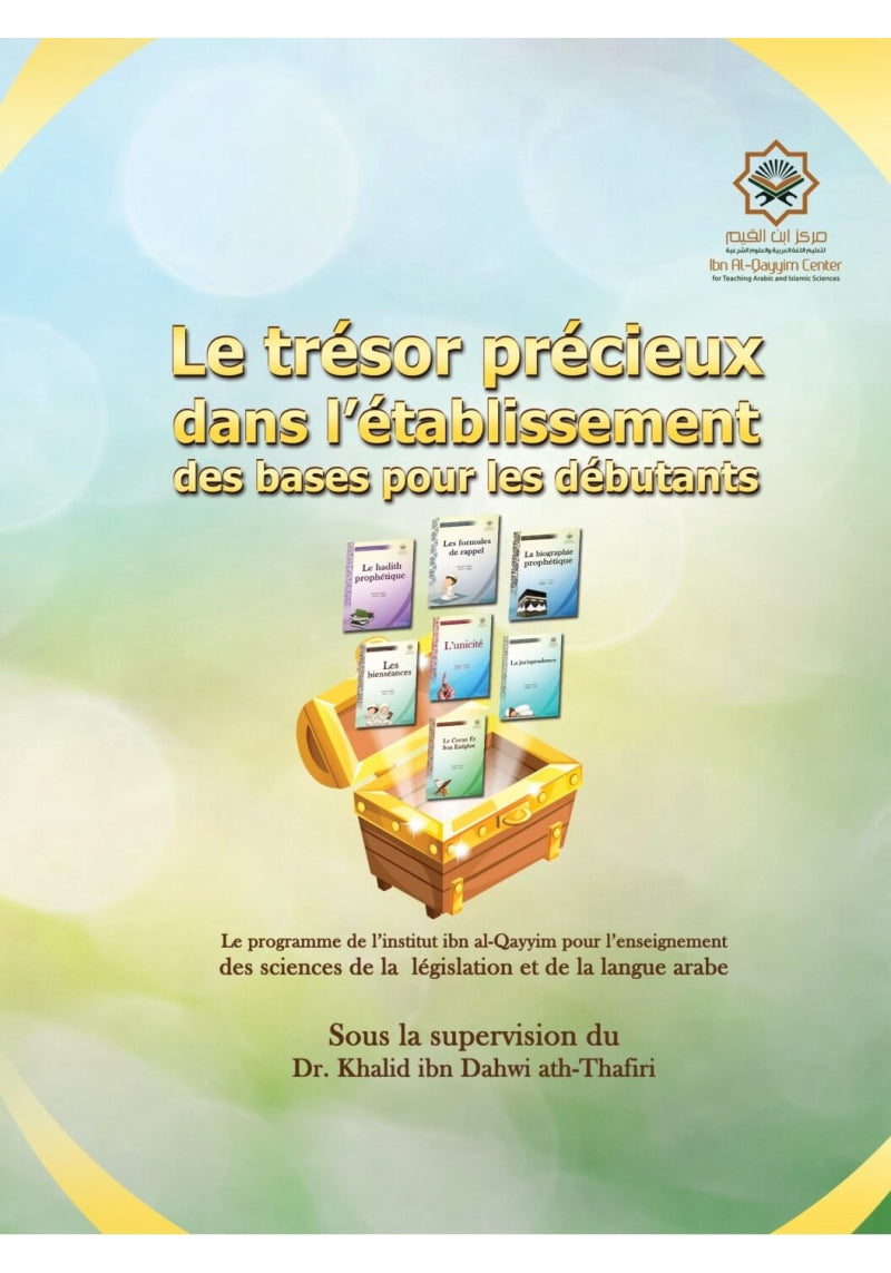 Le trésor précieux dans l'établissement des bases pour les débutants - Khalid ath-Thafiri