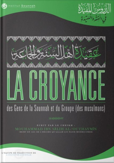 La croyance des Gens de la Sounnah et du Groupe - Institut Sounnah